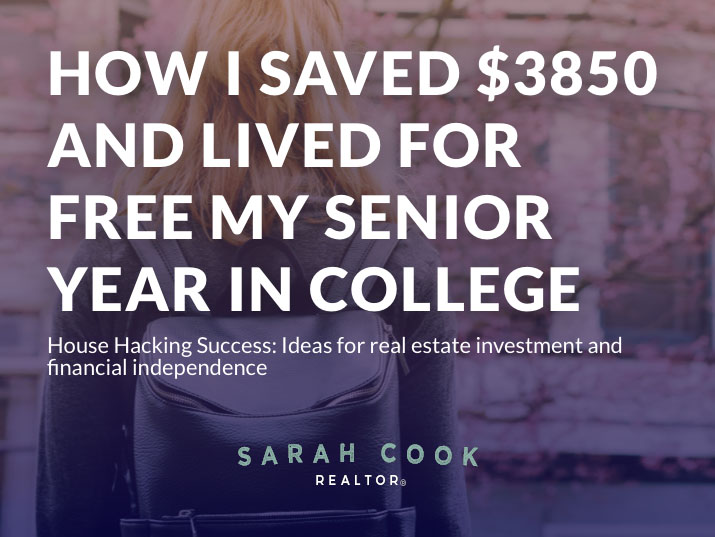 House Hacking Success - Rent Free College - Real Estate Investor - Sarah Cook Realtor - Graham Burlington Mebane Elon NC